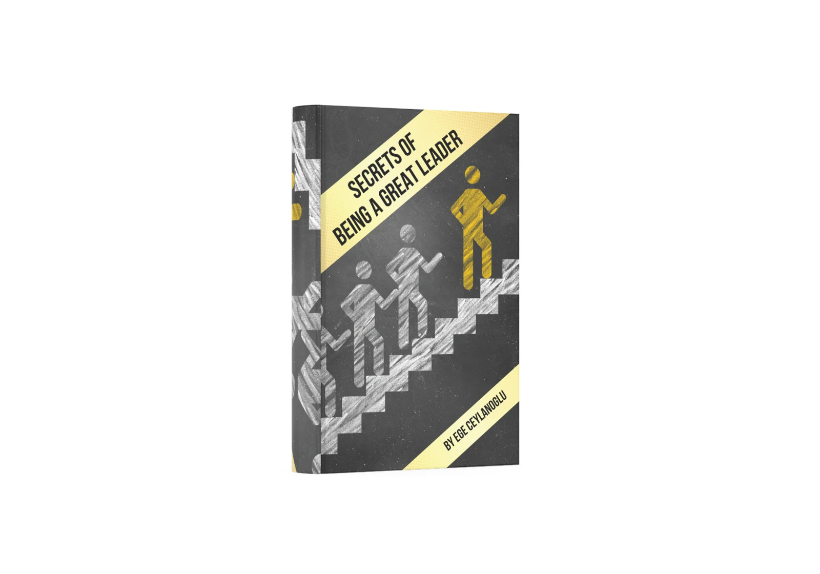 Secrets of Being a Great Leader — Ege Ceylanoğlu kitap kapağı
